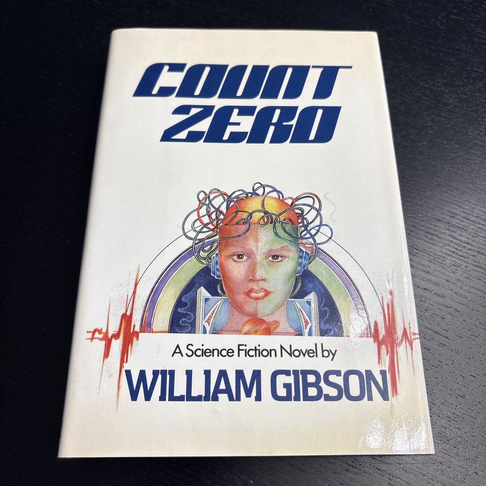 Count Zero William Gibson 1/1 Hardcover
