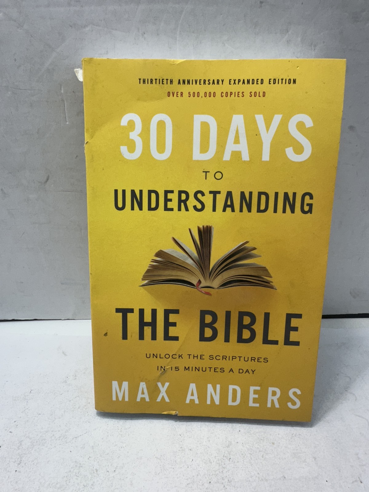 30 Days to Understanding the Bible, 30th Anniversary: Unlock the Scriptures