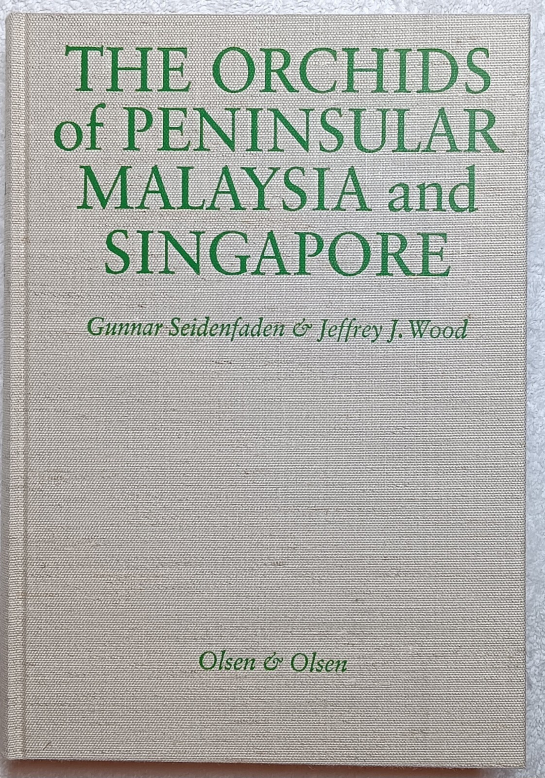 The Orchids of Peninsular Malaysia & Singapore (Seidenfaden & Wood • 1992)