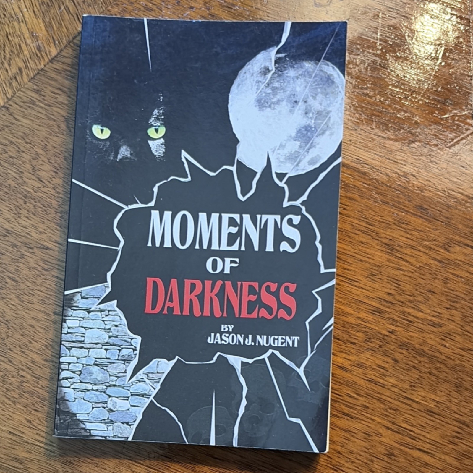 Jason J. Nugent Moments of Darkness Trade Paperback 2016 Horror Fantasy Sci-Fi