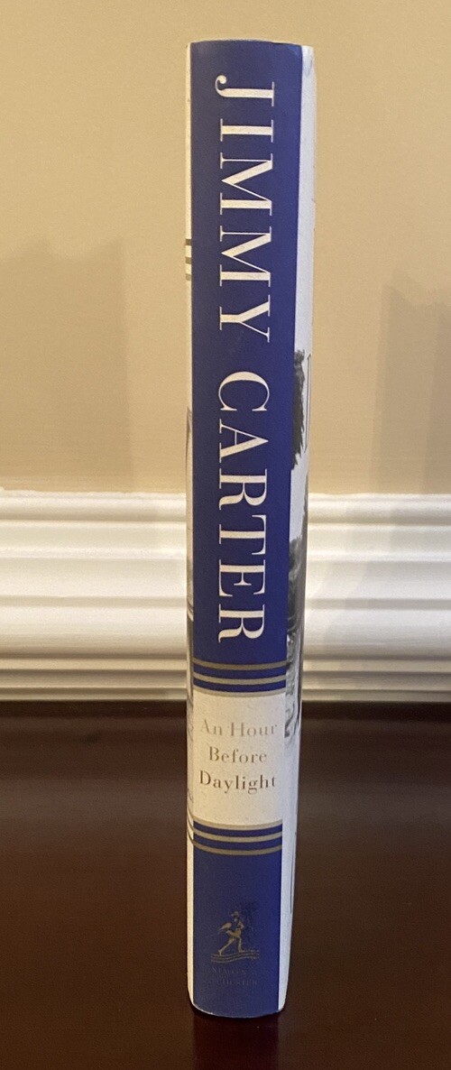 SIGNED President Jimmy Carter An Hour Before Daylight 1st Edition/Print HC Book