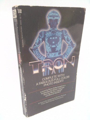 Tron: A Novel by Brian Daley; Steven Lisberger; Bonnie MacBird