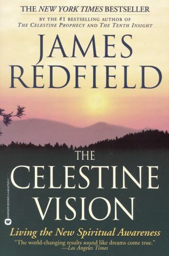 The Celestine Vision: Living the New Spir- paperback, James Redfield, 0446675237