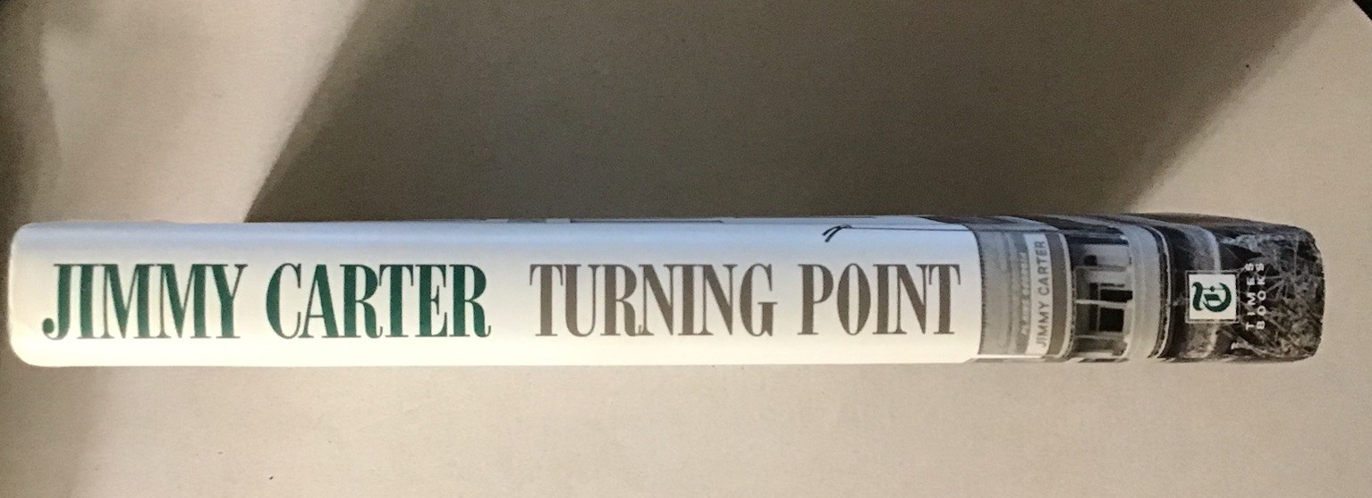 Jimmy Carter SIGNED! Hardcover Book “Turning Point”First Edition