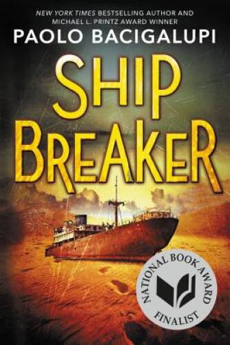 Ship Breaker – Paperback By Bacigalupi, Paolo – GOOD