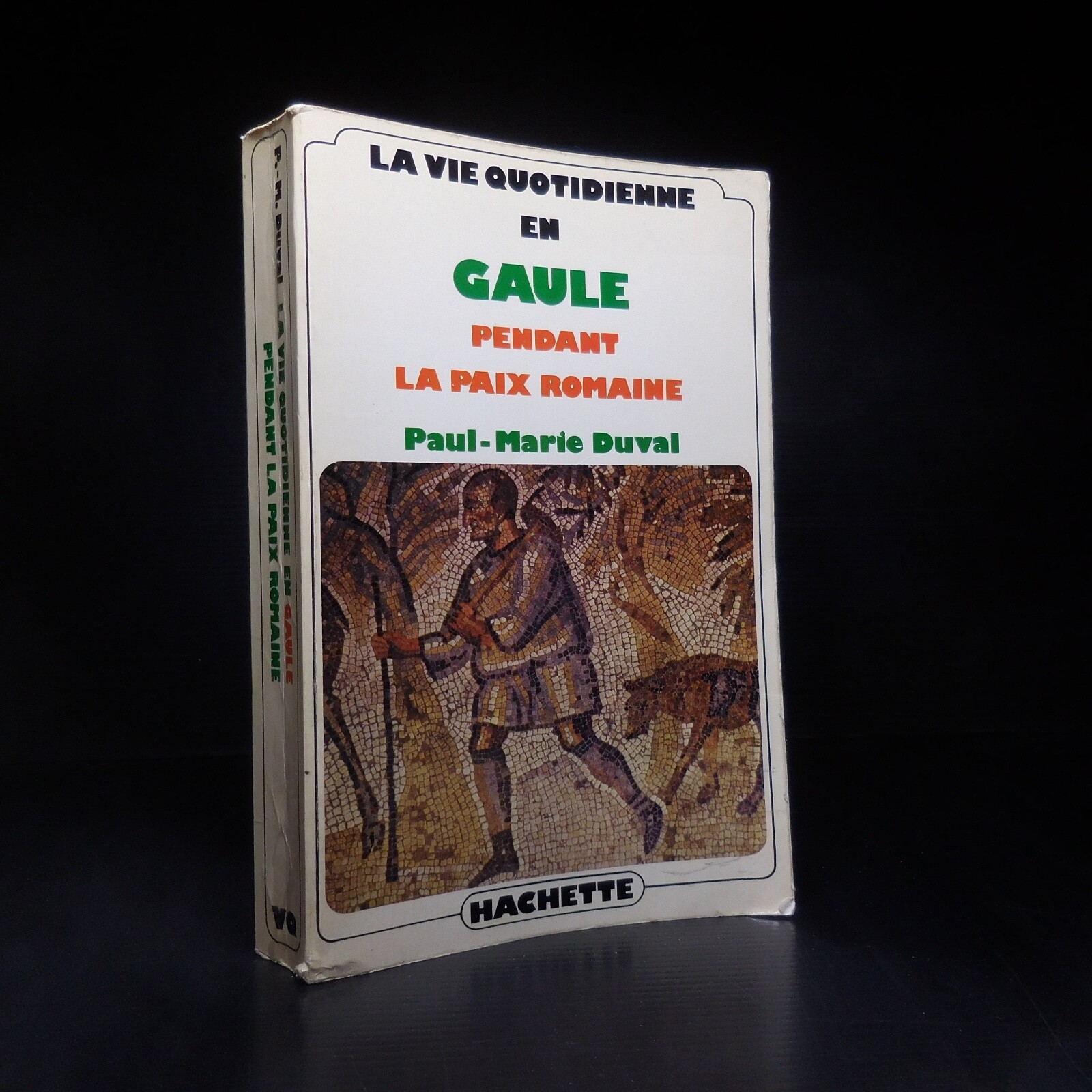 N23.4 Paul-Marie Duval 1976 The Gaul During The Roman Peace History Hachette