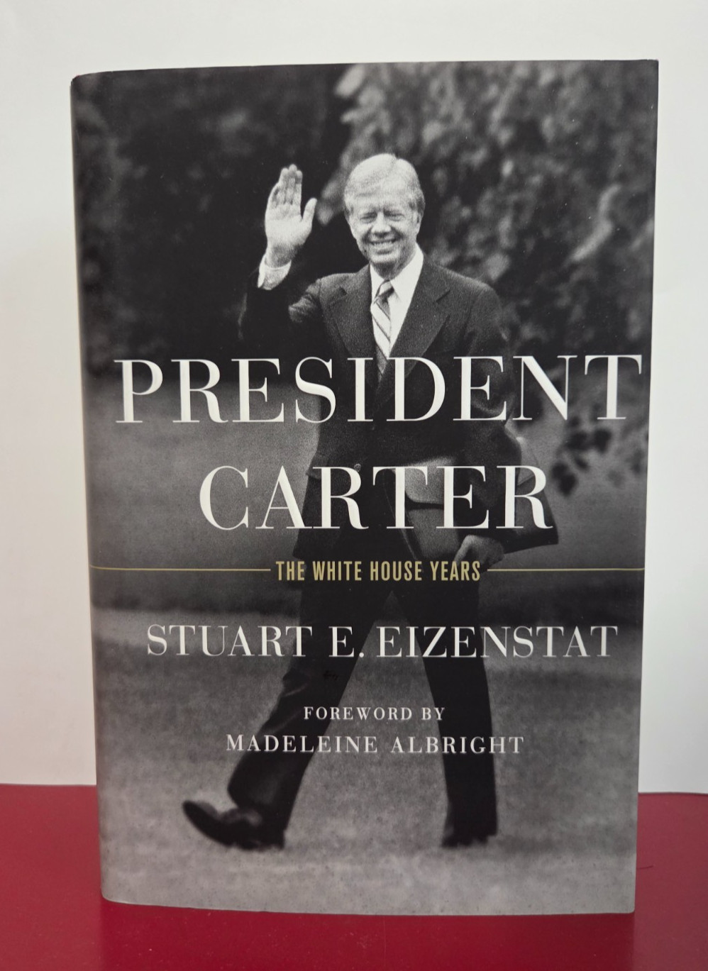 President Carter — Stuart E. Eizenstat | SIGNED by Jimmy Carter | 1st printing