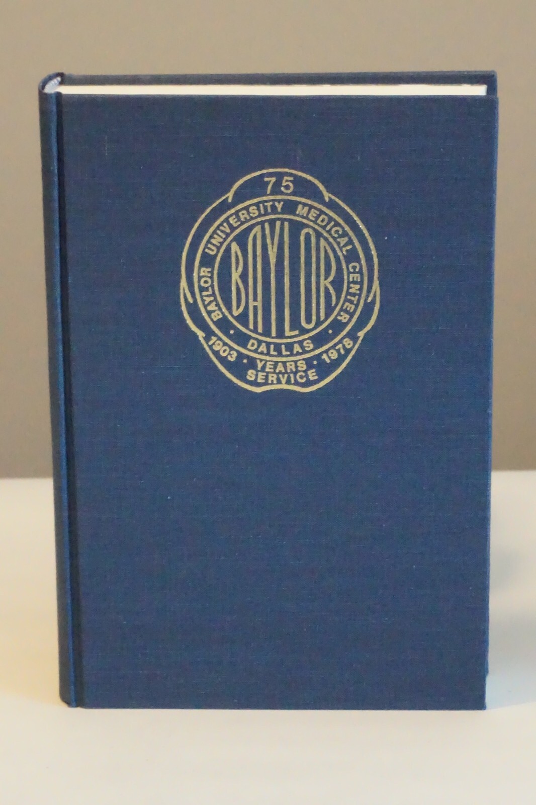 Baylor University Medical Center by Lana Henderson 1978 HC DJ