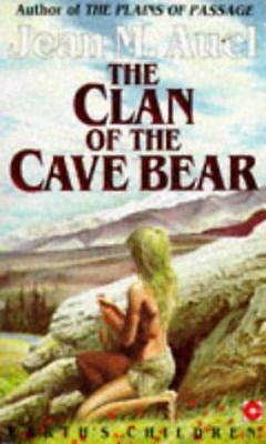 The Clan of the Cave Bear by JEAN M. AUEL