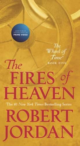 The Fires of Heaven: Book Five of ‚The Wheel of Time‘ By Jordan, Robert – GOOD