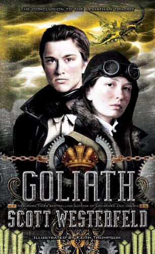 Goliath; The Leviathan Trilogy – 9781416971771, hardcover, Scott Westerfeld