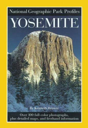 Park Profiles: Yosemite – Paperback By National Geographic Society – GOOD