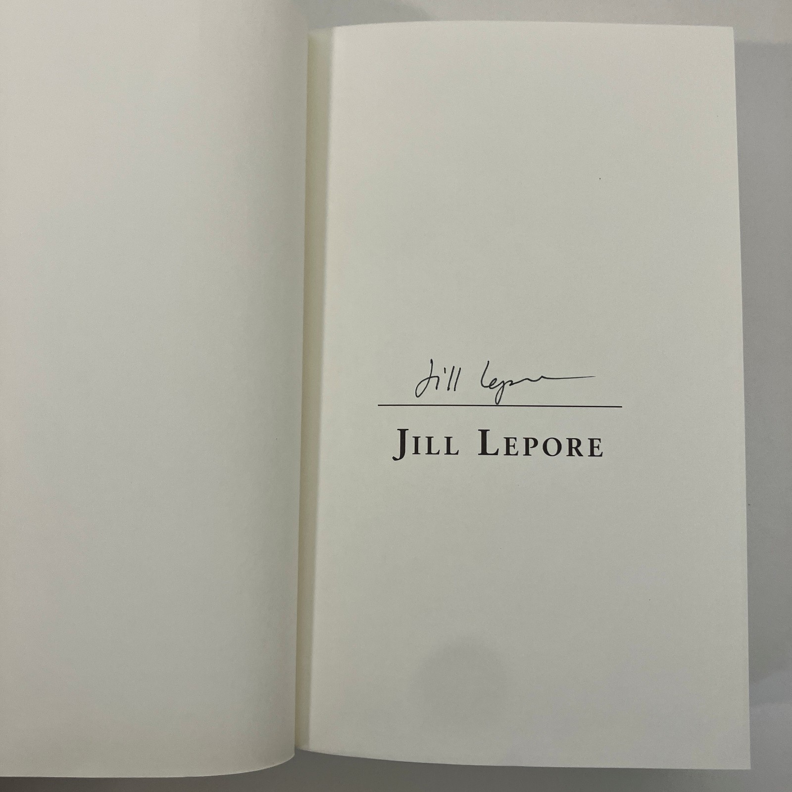 SIGNED These Truths A History of the United States Jill Lepore 1st Ed 2018 HCDJ