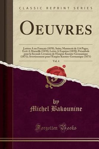 Oeuvres, Vol. 4: Lettres a Un Français (1870), Suite; Manuscrit de 114 Pages,
