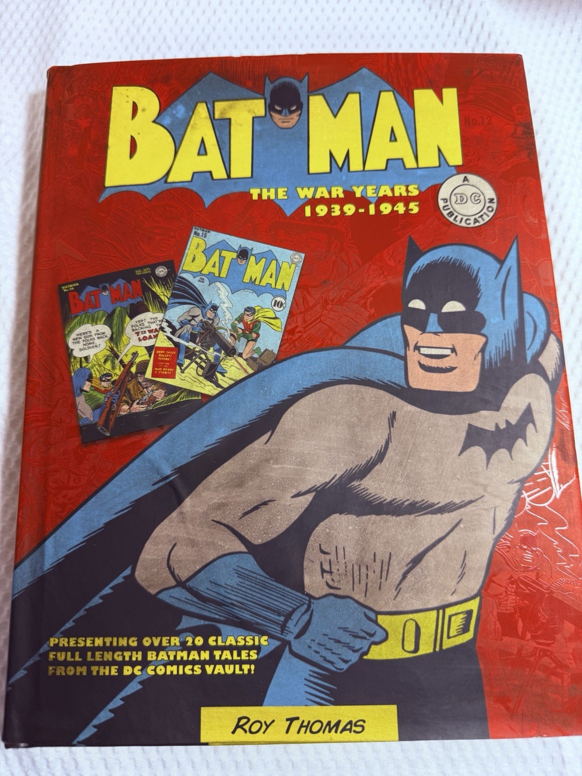 Batman The War Years 1939-1945 Roy Thomas Hardcover Chartwell Books