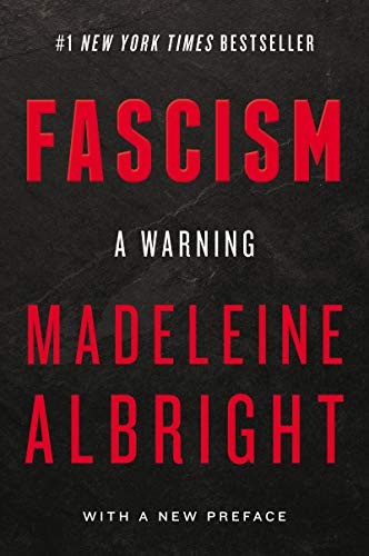 Fascism: A Warning – Paperback By Albright, Madeleine – ACCEPTABLE