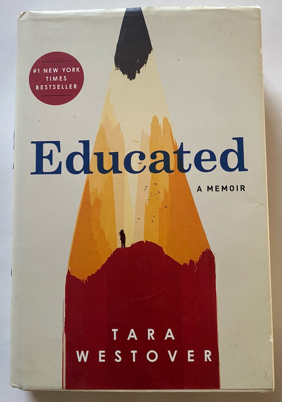 Educated A Memoir by Tara Westover Book 2018, Hardcover