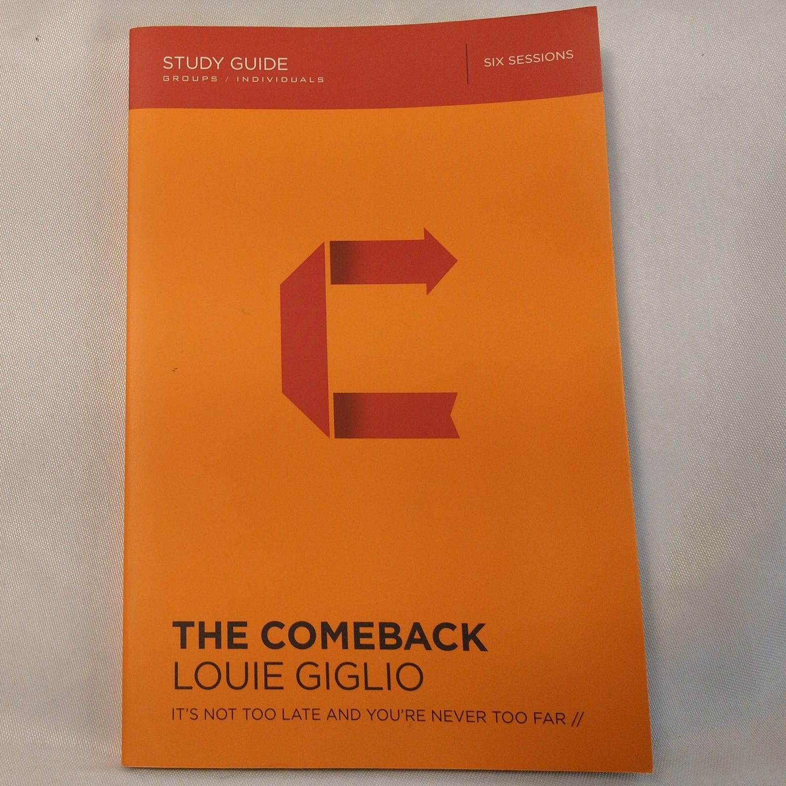 The Comeback Study Guide It’s Not Too Late by Louie Giglio paperback