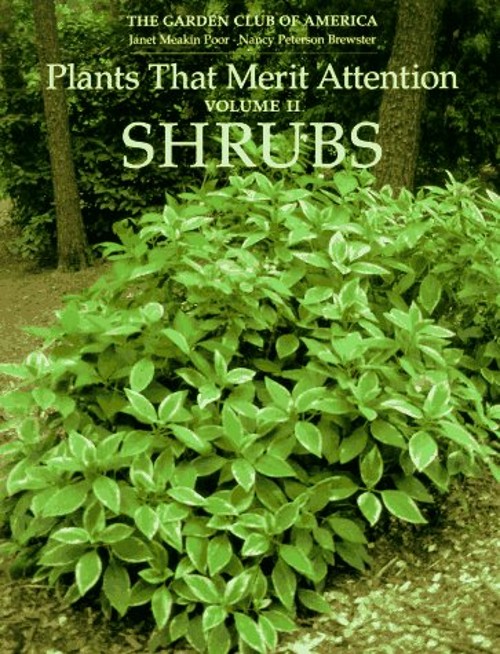 Plants That Merit Attention Vol. 2 : Shrubs Hardcover