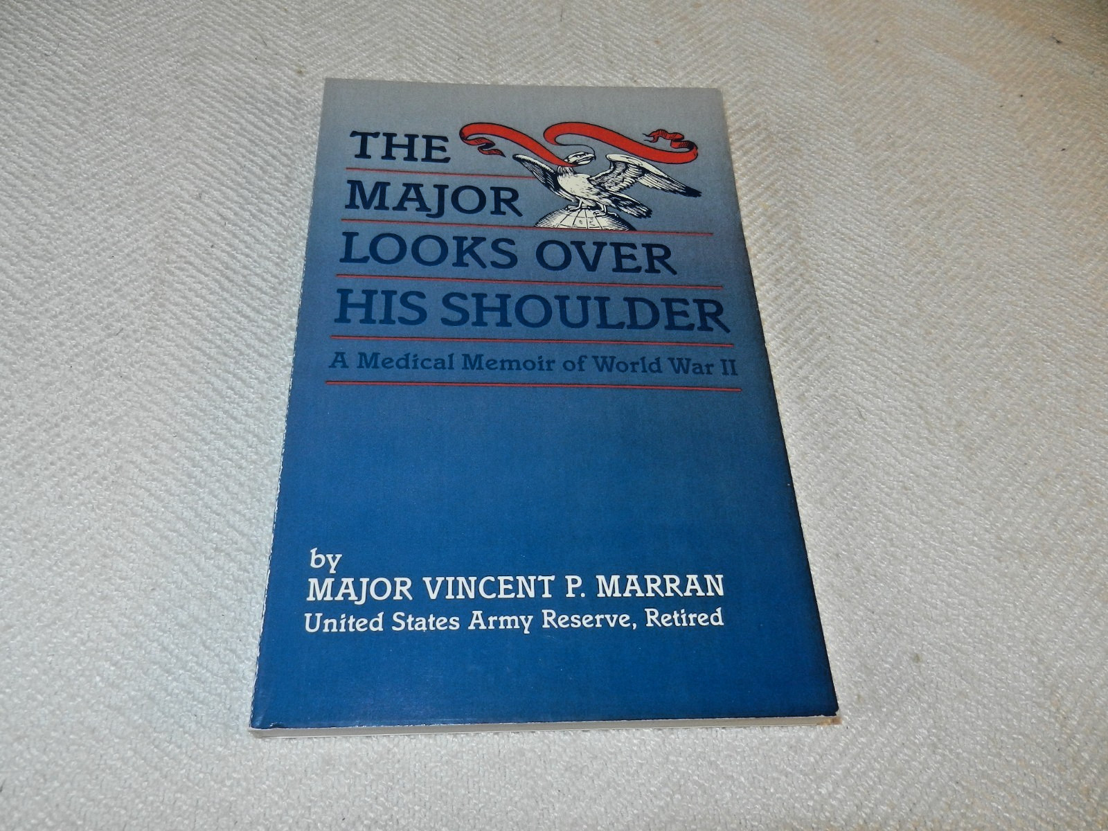 WW II 3rd Army 104th Evacuation Hospital Dr „THE MAJOR LOOKS OVER HIS SHOULDER“