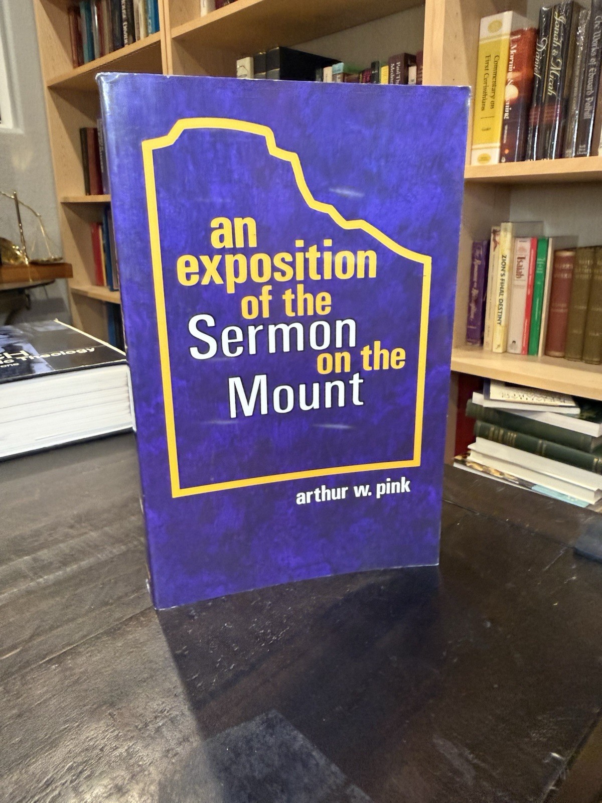 An Exposition Of The Sermon On The Mount By Arthur W. Pink PB