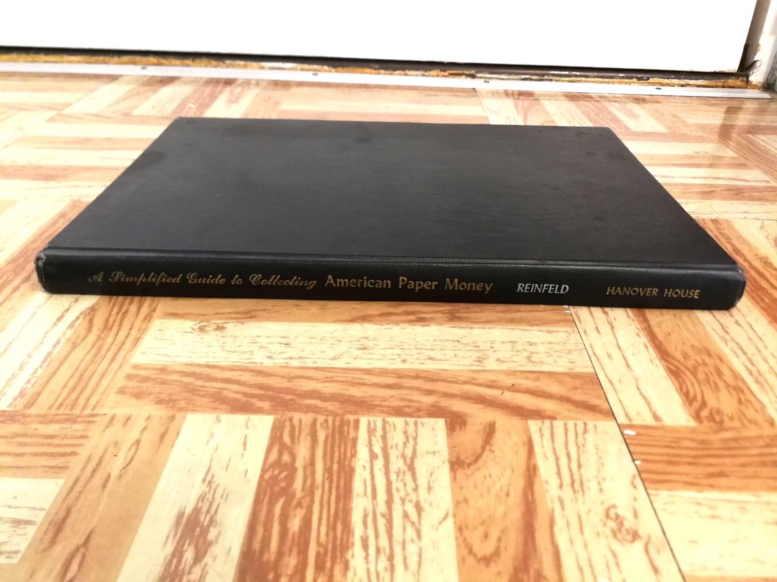 A Simplified Guide To Collecting American Paper Money, Fred Reinfeld 1960 HC Vtg