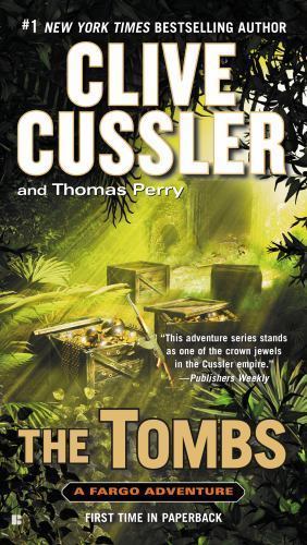 The Tombs; A Sam and Remi Fargo Adventure – Clive Cussler, 0425265072, paperback