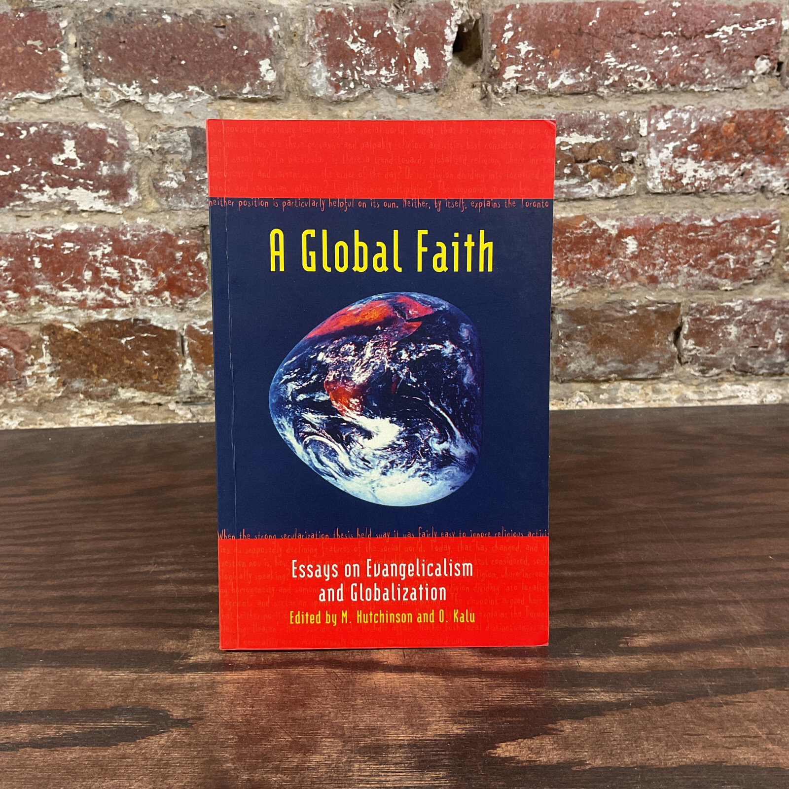Global Faith: Essays On Evangelicalism And Globalization By Hutchinson, M
