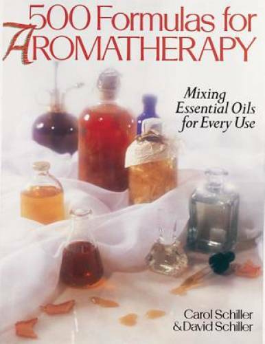 500 Formulas For Aromatherapy: Mixing Essential Oils for Every Use – GOOD