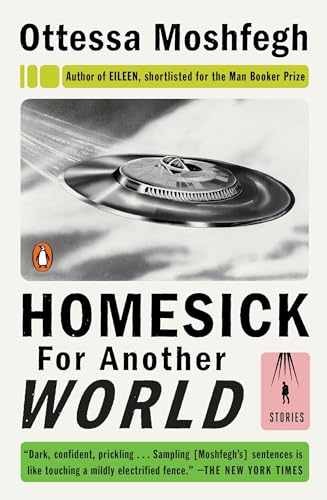 Homesick for Another World: – Paperback, by Moshfegh Ottessa – Very Good x