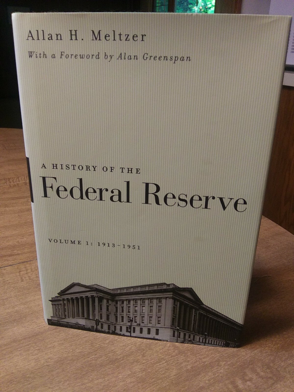 A History of the Federal Reserve, Vol. 1: 1913-1951