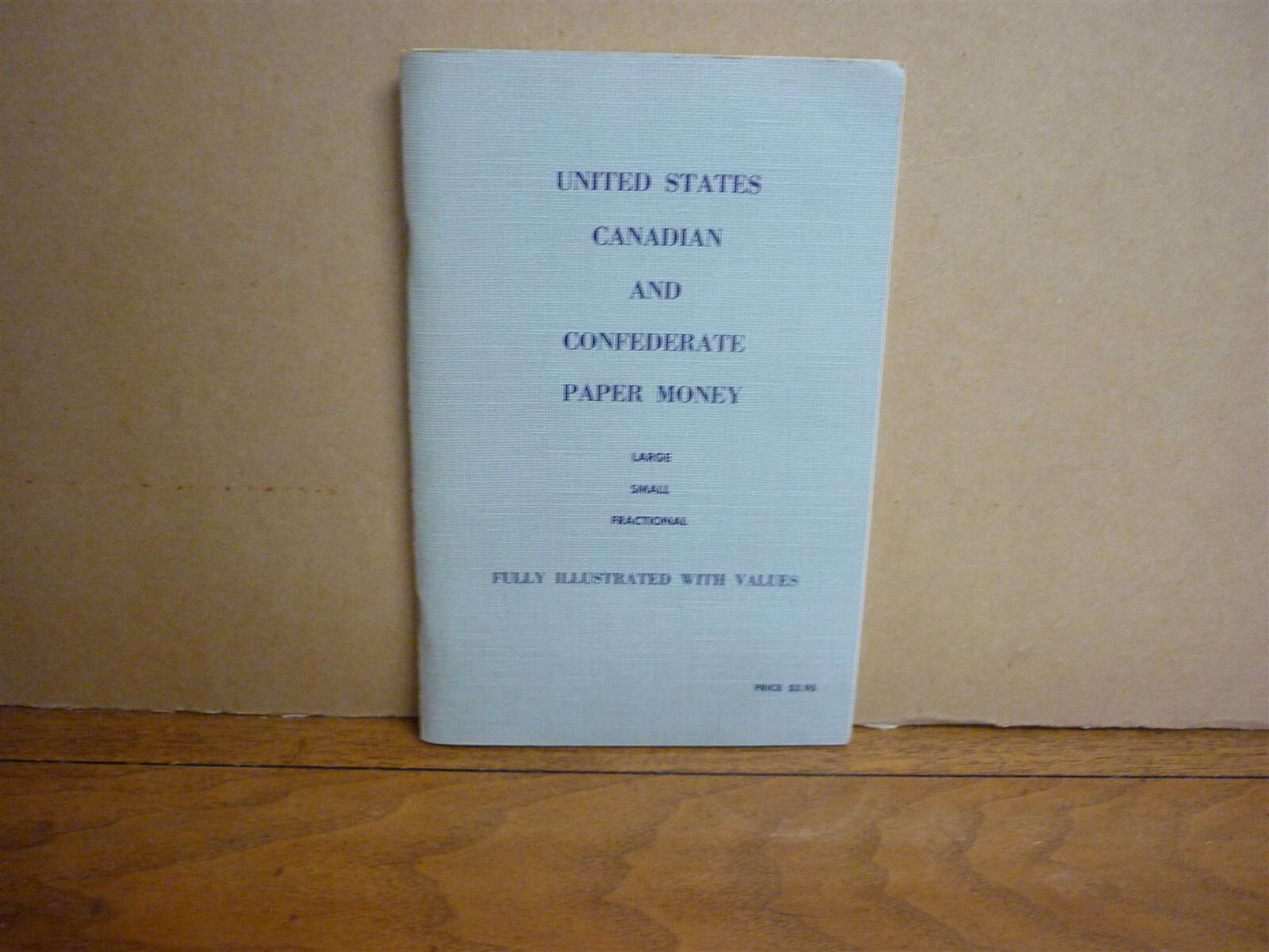 Robt Werlich. US Canadian & Confederate Paper Money. 1950s? Softbound. Fine copy