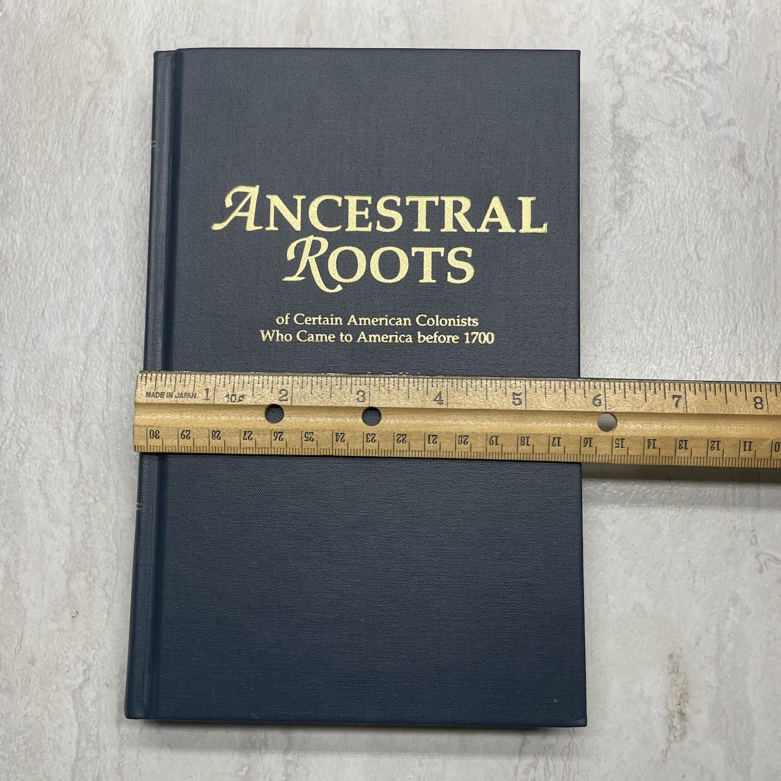 Ancestral Roots American Colonists Who Came Before 1700 – 7th Edition Genealogy