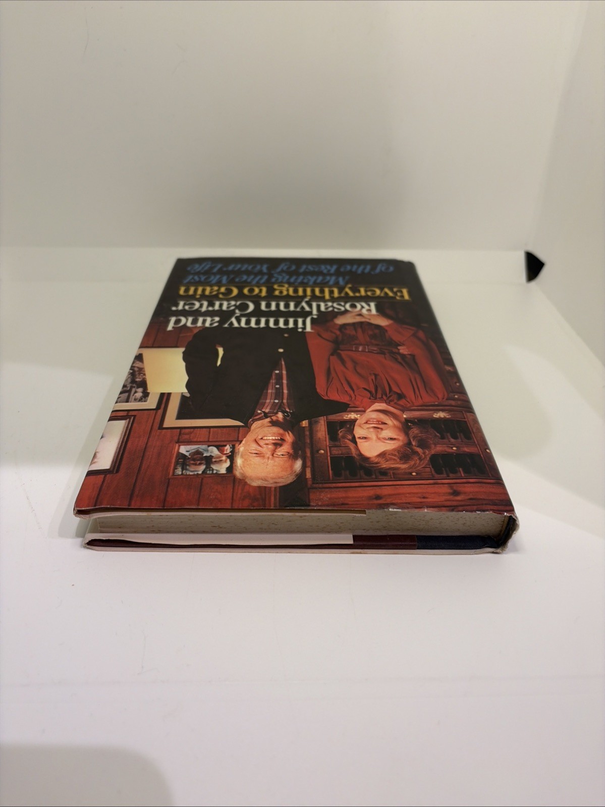 1987 Jimmy Carter &Rosalynn Carter „Everything to Gain“ Jimmy Carter Signed Book