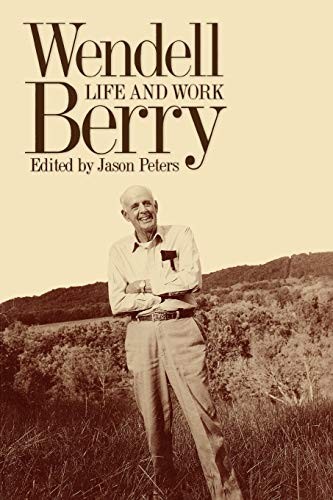 Wendell Berry Life and Work Cu – VERY GOOD