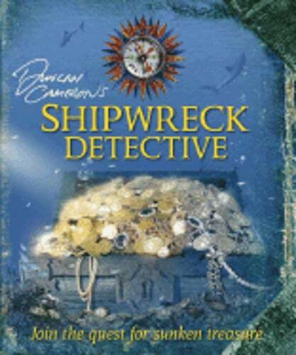 Duncan Cameron’s Shipwreck Detective by Richard Platt: Used