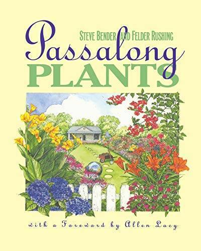 Passalong Plants – Paperback By Steve Bender – GOOD
