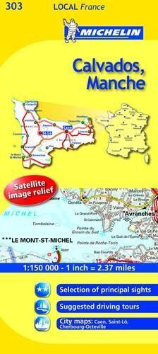 Calvados, Manche Michelin Local Map 303 (Michel… by Michelin Sheet map, folded