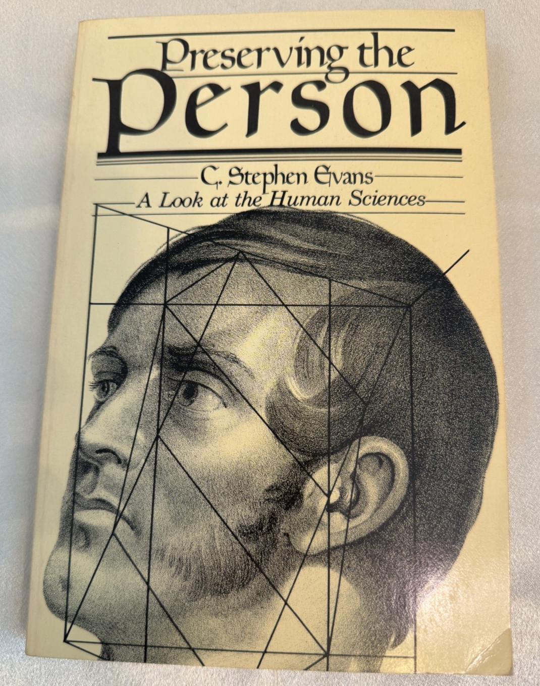 PRESERVING THE PERSON C Stephen Evans PB philosophy human sciences Christian