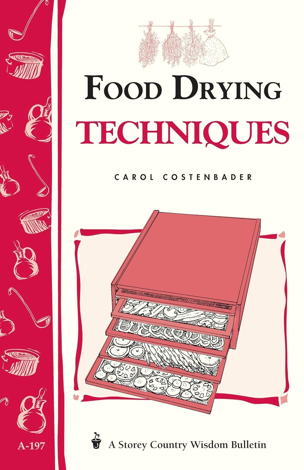 Storey Country Wsdom Food Drying Techniques A-197