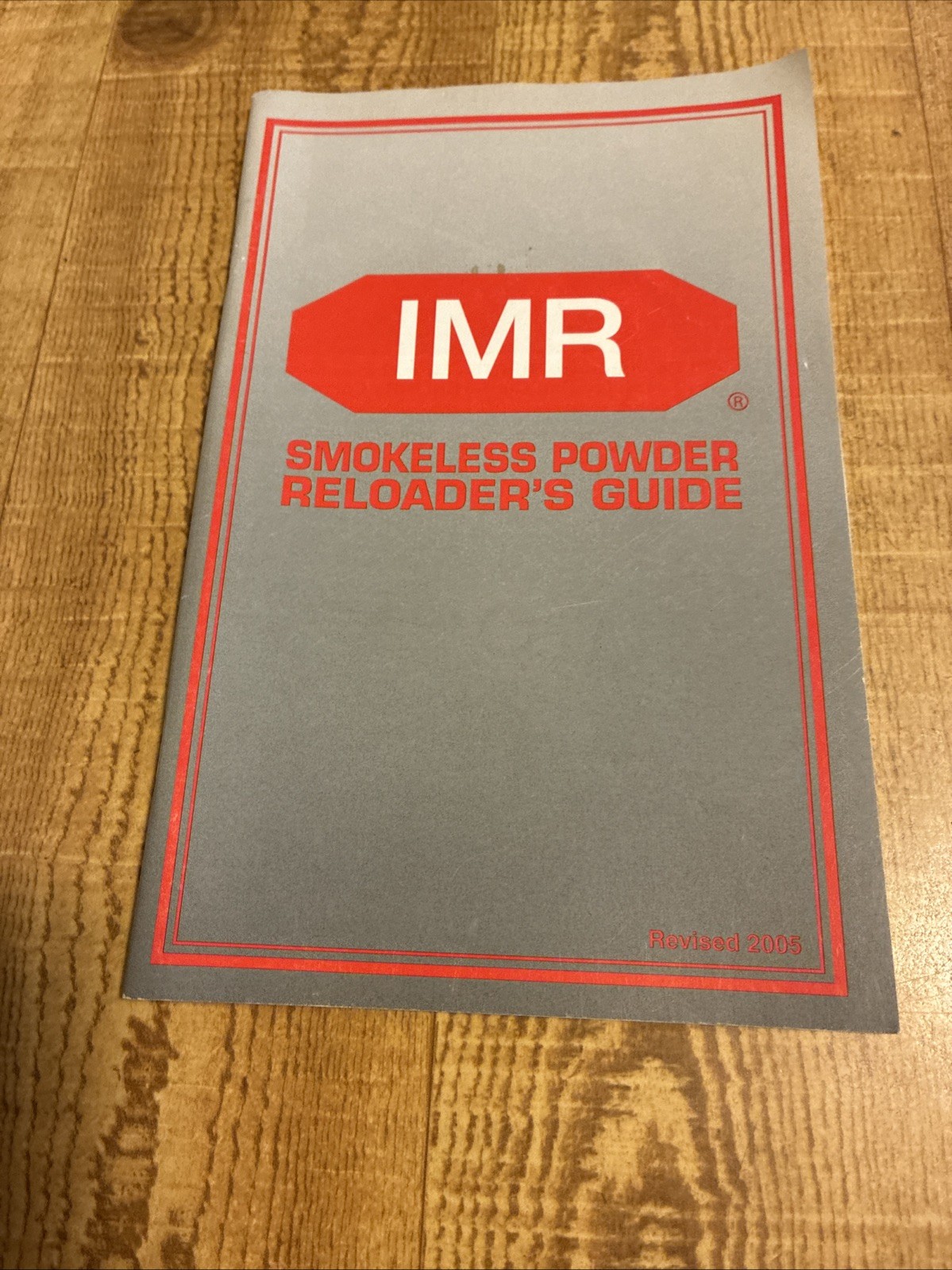 IMR Smokeless Powder Reloader’s 2005 Guide for Firearms 56 Pages
