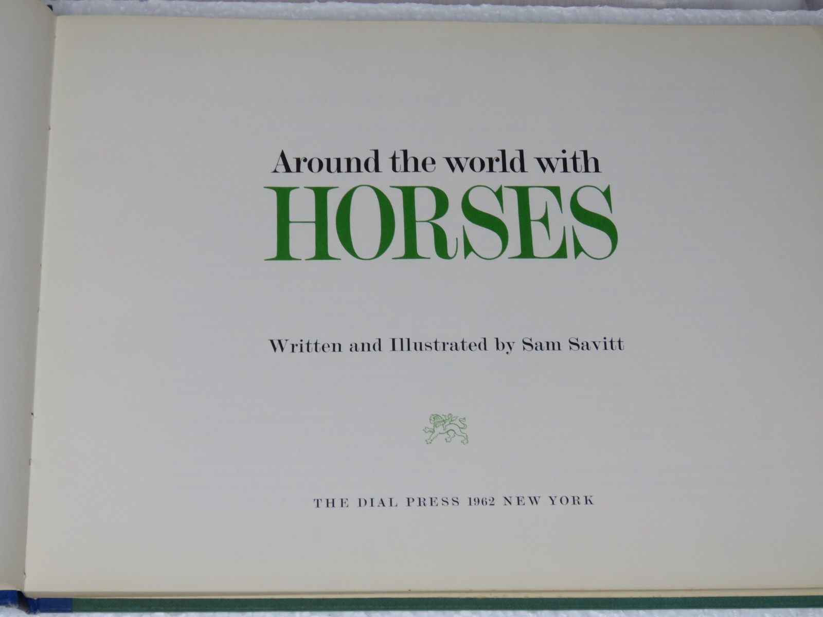 Horse Lithographs Prints Around the World with Horses Book Sam Savitt 1962 HC