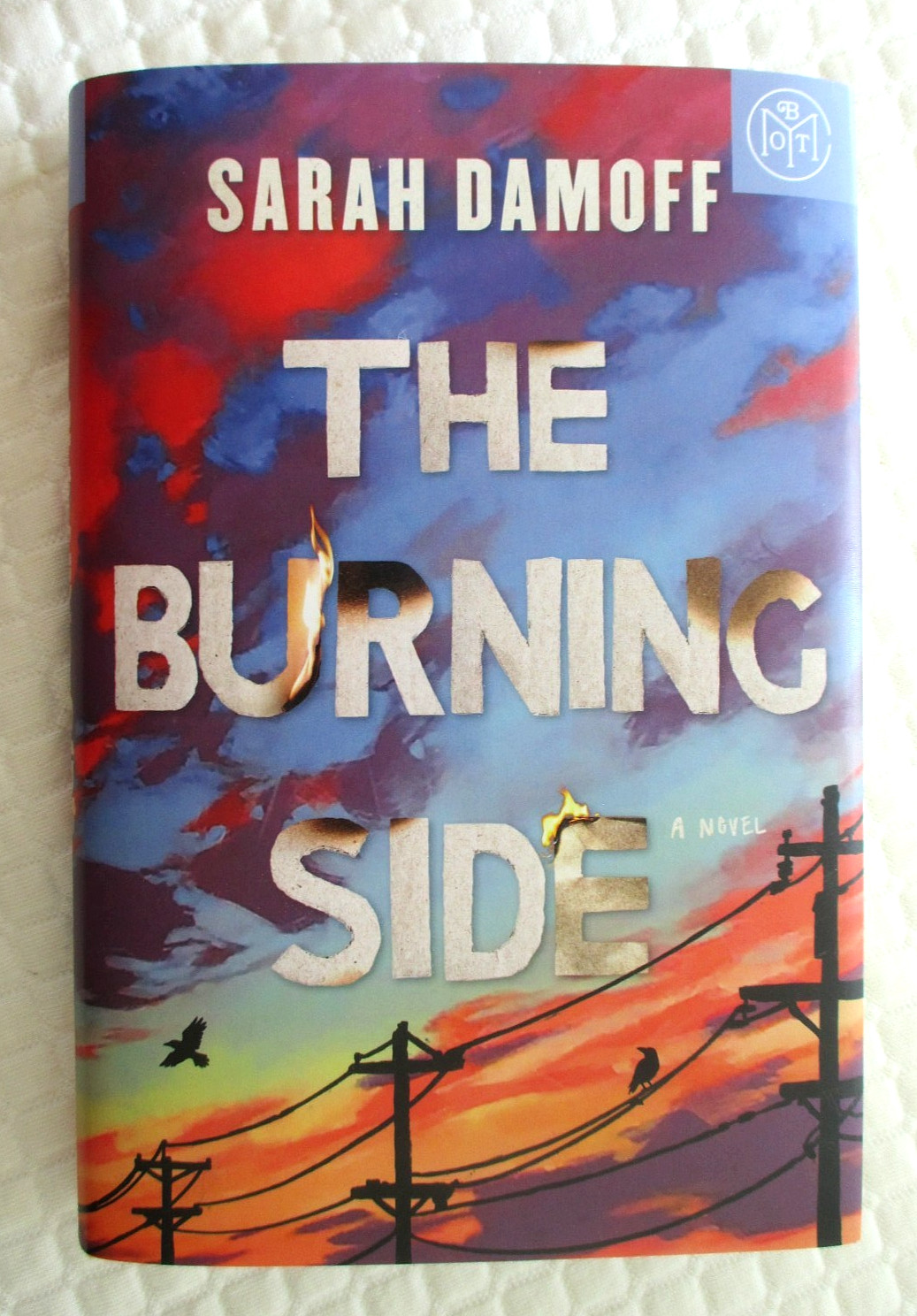 The Burning Side, A Novel by Sarah Damoff – Hardcover, 2026 – BOTM Edition