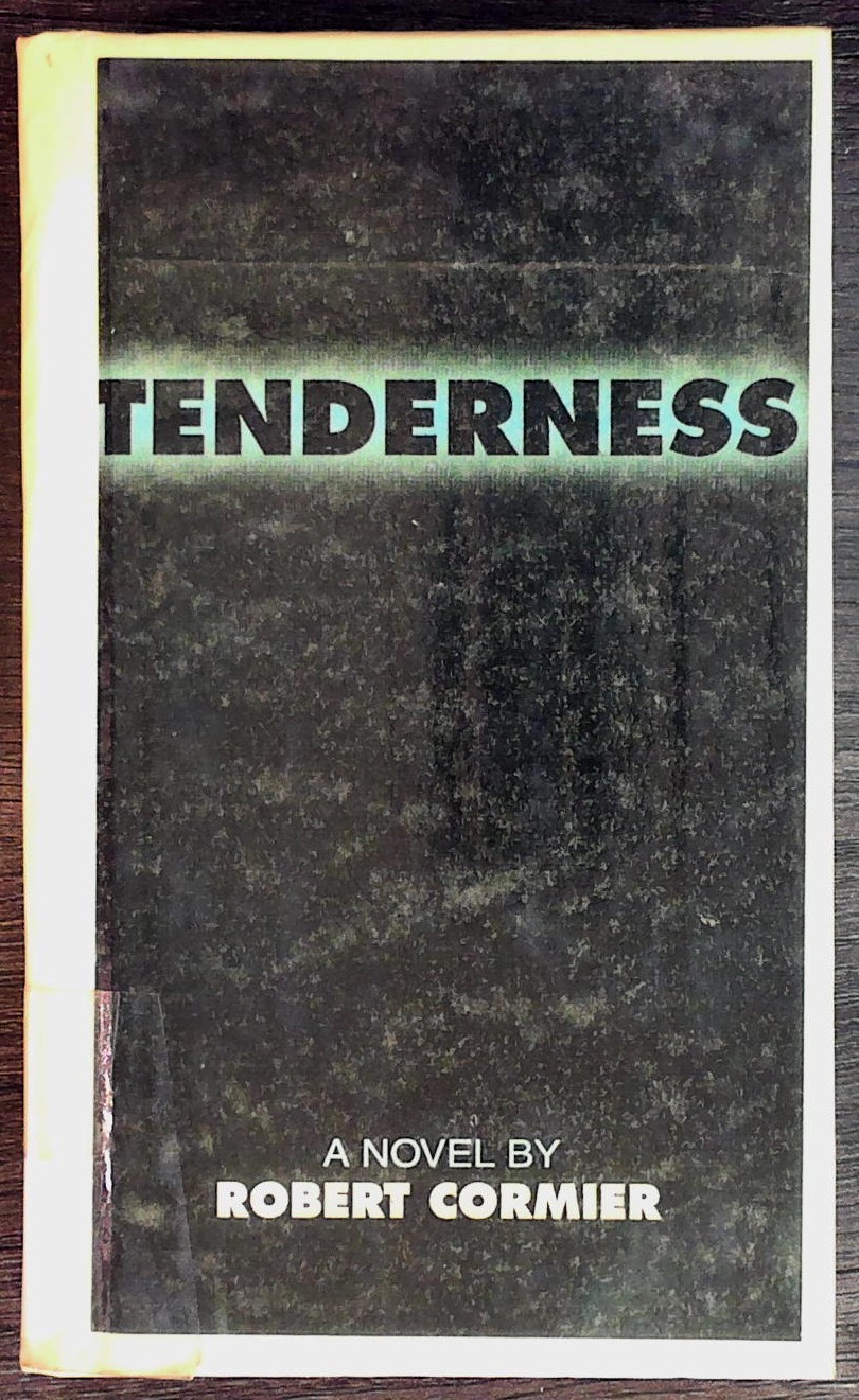 Tenderness by Robert Cormier 1998 Edition