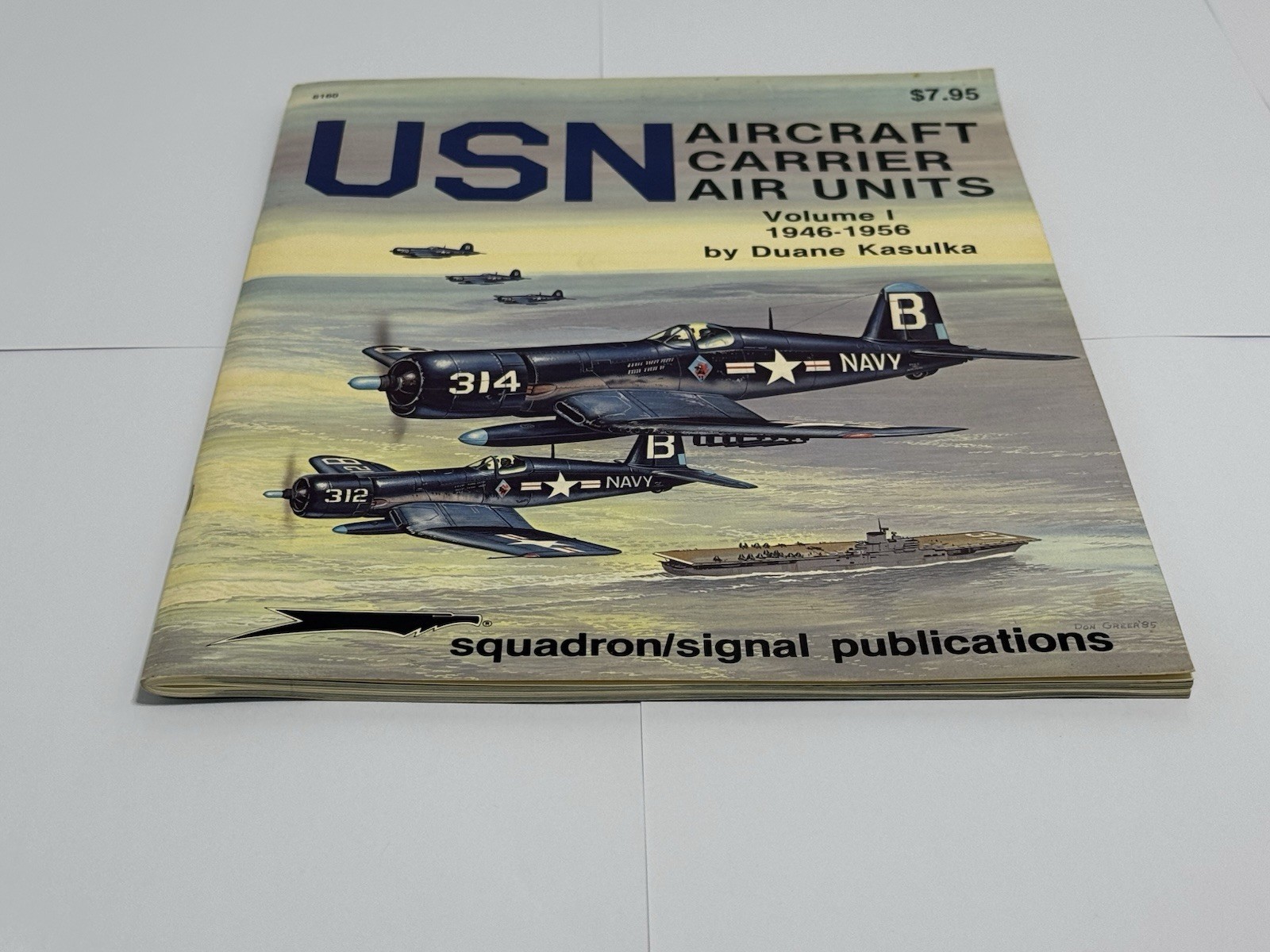 USN Aircraft Carrier Air Units Vol. 1 Squardon/Signal 6160 by Duane Kasulka 1985