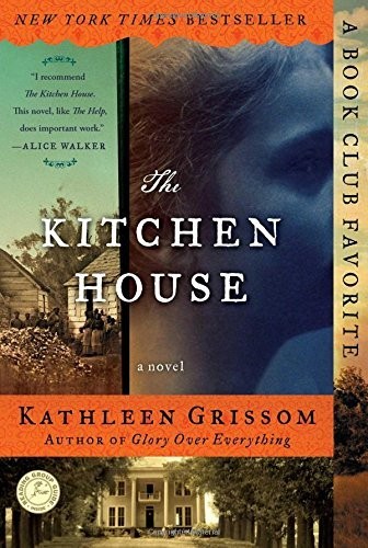 The Kitchen House: A Novel by Kathleen Grissom (2010-02-02)
