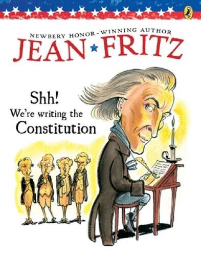 Shh! We’re Writing the Constitution – Paperback By Jean Fritz – VERY GOOD