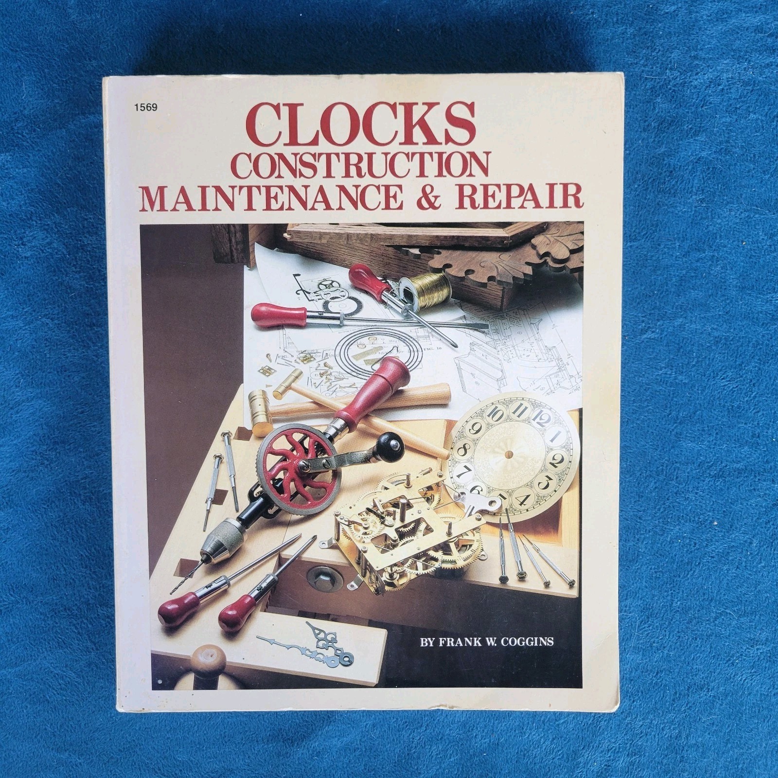 CLOCKS CONSTRUCTION MAINTENANCE & REPAIR ; ISBN 0-8306-0169-4 ; 241 PAGES