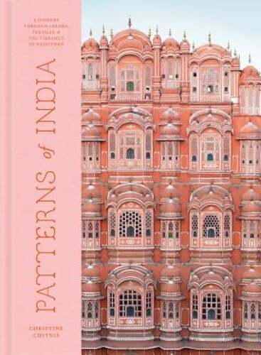 Patterns of India: A Journey Through Colors, Textiles, and the Vibrancy of: Used