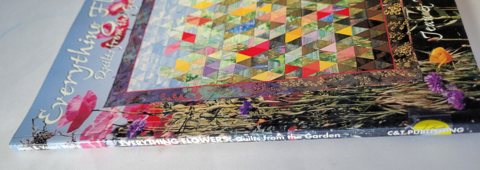Quilting Book Everything Flowers Quilts from the Garden by Valori & Jean Wells